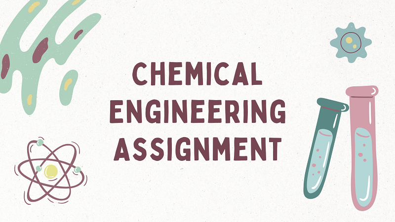 Chemical Engineering Assignment