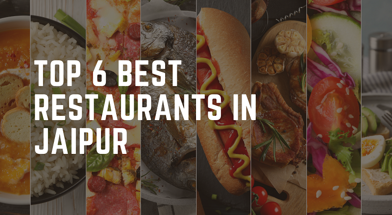 Top 6 Best Restaurants In Jaipur – April 2023