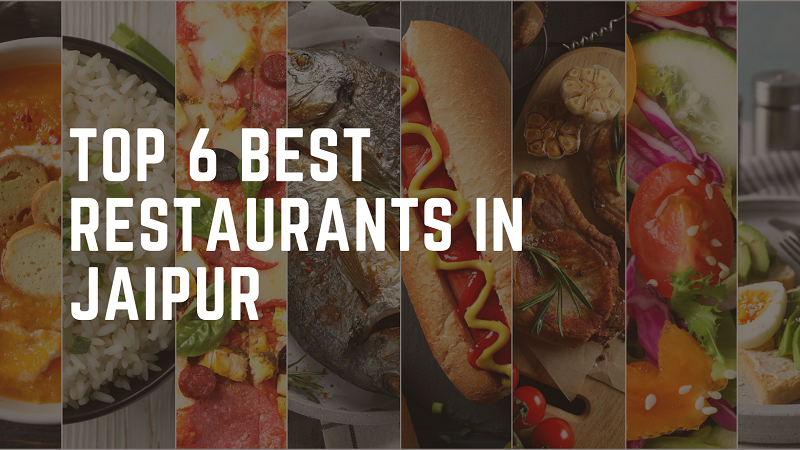 Top 6 Best Restaurants In Jaipur