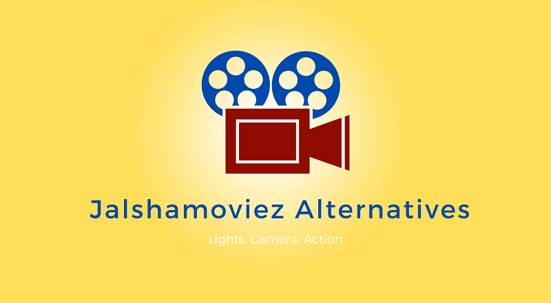 Lights, Camera, Action! Best 10 Jalshamoviez Alternatives to Watch Movies and TV Shows